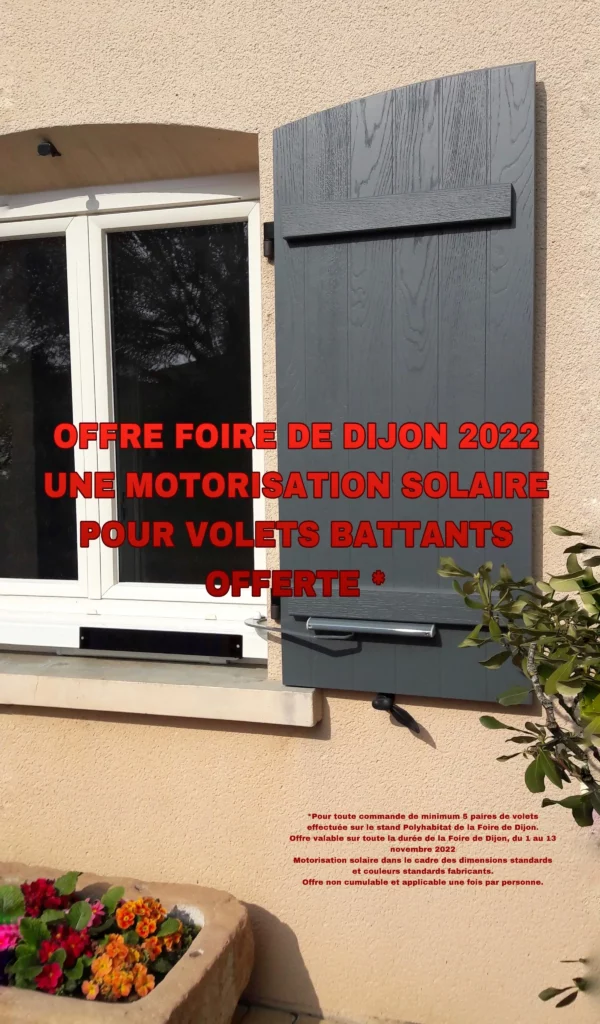 Motorisation volets - Offre volet motorisé Foire de Dijon 2022